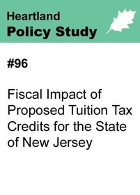 #96 Fiscal Impact of Proposed Tuition Tax Credits for the State of New Jersey