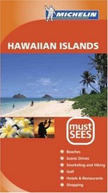 Michelin Must See Hawaiian Islands (Michelin Must Sees Hawaiian Islands)
