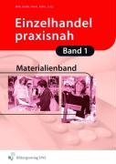 Einzelhandel praxisnah 1. Arbeitsbuch