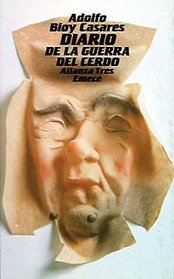 Diario de la guerra del cerdo/ Diary of the Pig War (Spanish Edition)