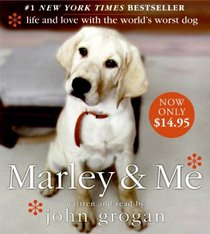 Marley & Me:  Life and Love With the World's Worst Dog (Audio CD) (Abridged)