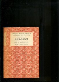 Bergson: Studies in Modern European Literature and Thought