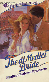 The di Medici Bride (Silhouette Intimate Moments, No 132)