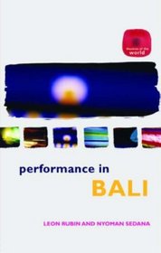 Balinese Performance (Theatres of the World)