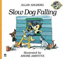 Storytime Giants: Slow Dog Falling (Storytime Giants)