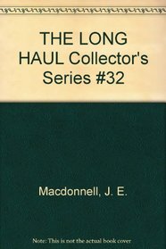 Collector's Series #32: The Long Haul