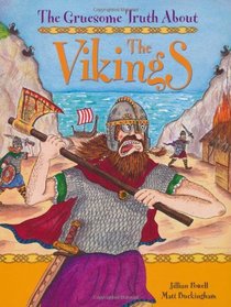 The Vikings (Gruesome Truth About)
