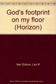 God's footprint on my floor (Horizon)