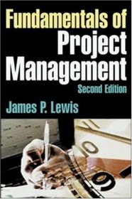 Fundamentals of Project Management: Developing Core Competencies to Help Outperform the Competition