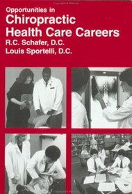 Opportunities in Chiropractic Health-Care Careers (Vgm Opportunities)