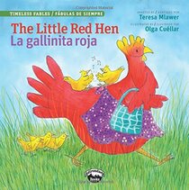 The Little Red Hen / La Gallinita Roja (Timeless Fables) (English and Spanish Edition)
