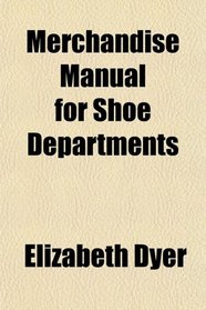 Merchandise Manual for Shoe Departments