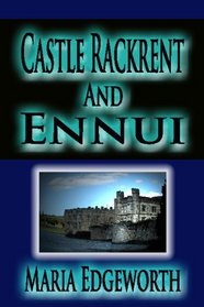 Castle Rackrent And Ennui