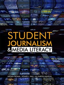 Student Journalism and Media Literacy