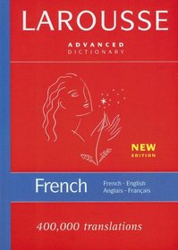 Larousse Advanced French-English/English-French Dictionary