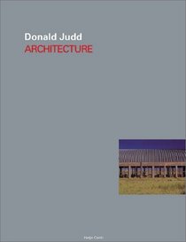 Donald Judd: Architecture