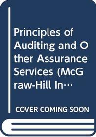 Principles of Auditing and Other Assurance Services (McGraw-Hill International Editions: Accounting Series)