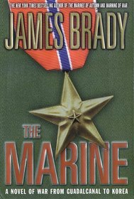 The Marine: A Novel of War From Guadalcanal to Korea