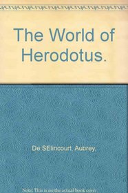 The World of Herodotus.