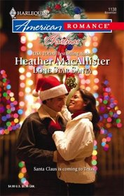 Lone Star Santa (Harlequin American Romance, No 1138)