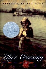 Lily's Crossing (Newbery Honor Book)