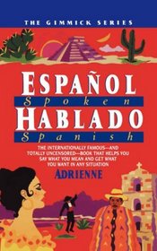 Espanol Hablado/Spoken Spanish (Gimmick Series)
