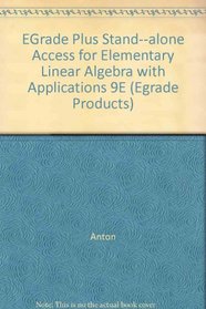 eGrade Plus Stand-alone Access for Elementary Linear Algebra with Applications (eGrade products)