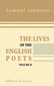 The Lives of the English Poets: Volume 2