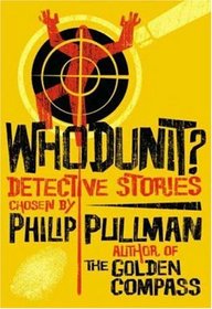 Whodunit?: Utterly Baffling Detective Stories