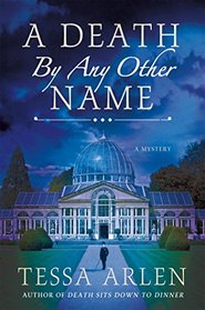 A Death by Any Other Name (Lady Montfort, Bk 3)