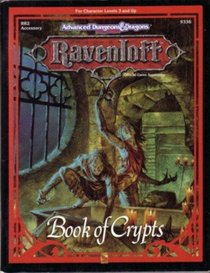 Book of Crypts (Rr2, Advanced Dungeons and Dragons : Ravenloft Accessory, No. 9336)