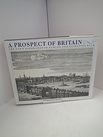 A Prospect of Britain: The Town Panoramas of Samuel and Nathaniel and Buck