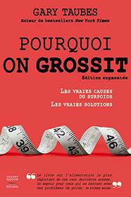 Pourquoi on grossit - Nouvelle dition