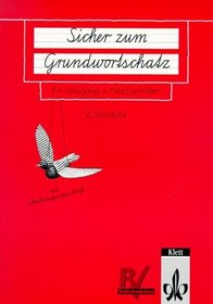 Sicher zum Grundwortschatz. Arbeitsheft 2. Schulausgangsschrift.