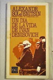 Un dia en la vida de Ivan Denisovich (Spanish Edition)