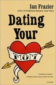 Dating Your Mom