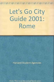 Let's Go City Guide 2001: Rome