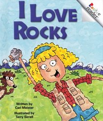 I Love Rocks (Rookie Readers)