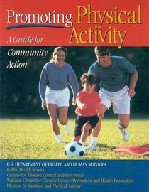 Promoting Physical Activity: A Guide for Community Action