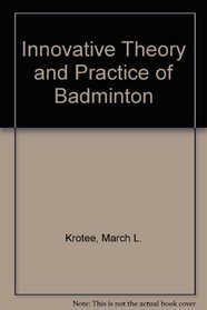 Innovative Theory and Practice of Badminton
