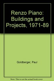 Renzo Piano and Building Workshop: Buildings and Projects, 1971-1989