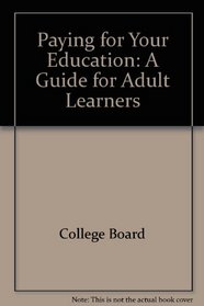 Paying for Your Education: A Guide for Adult Learners