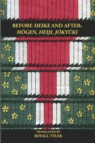 Before HEIKE and After: HOGEN, HEIJI, JOKYUKI