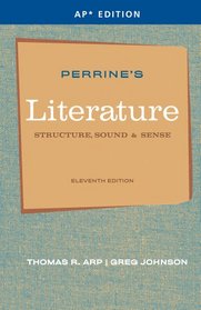 Perrine's Literature: Structure, Sound & Sense (AP Edition)
