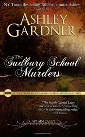 The Sudbury School Murders (Captain Lacey Regency Mysteries) (Volume 4)