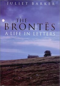 The Brontes: A Life in Letters