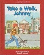 Take a Walk, Johnny (Beginning-to-Read)