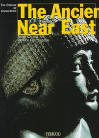 The Ancient Near East: The Origins of Civilization