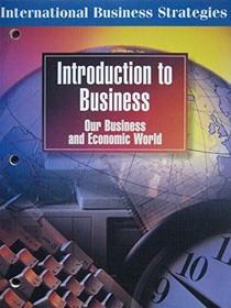 International Business Strategies (Introduction To Business Our Business and Economic World)