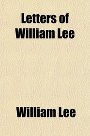 Letters of William Lee